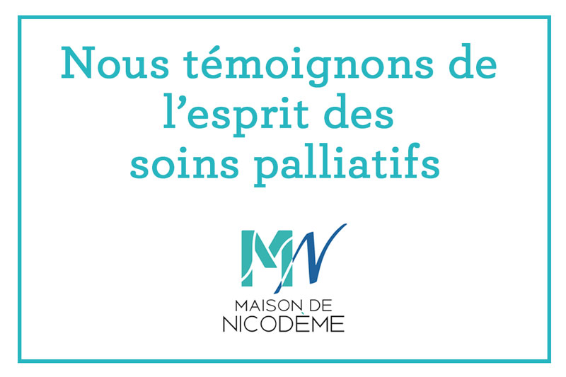 Nous témoignons de l&rsquo;esprit des soins palliatifs